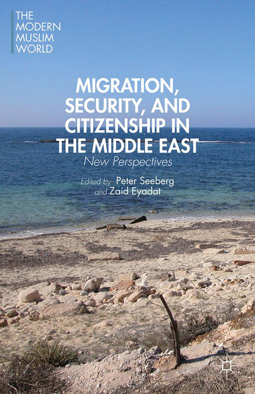 Eyadat, Zaid - Migration, Security, and Citizenship in the Middle East, e-kirja