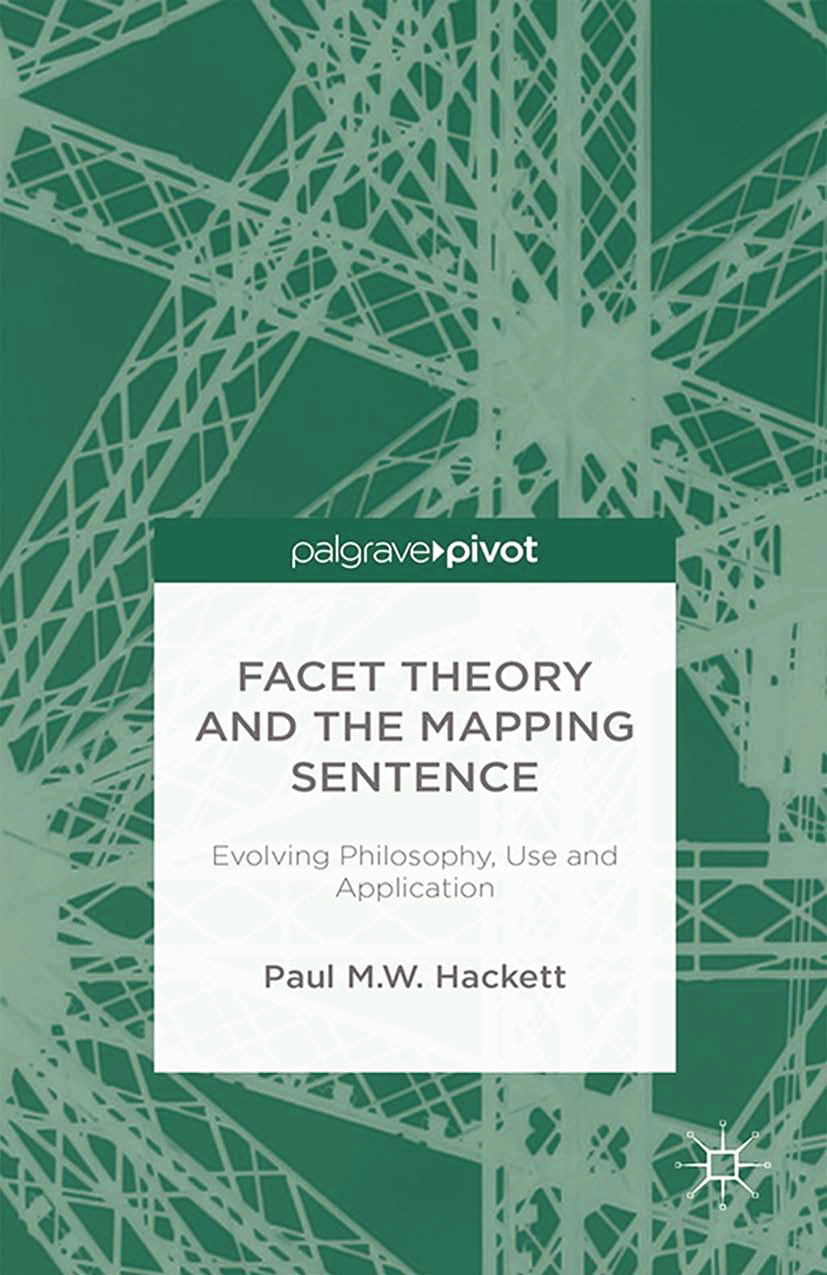 Hackett, Paul M. W. - Facet Theory and the Mapping Sentence: Evolving Philosophy, Use and Application, ebook