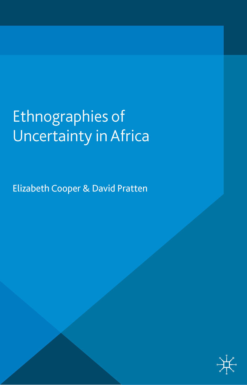 Cooper, Elizabeth - Ethnographies of Uncertainty in Africa, ebook
