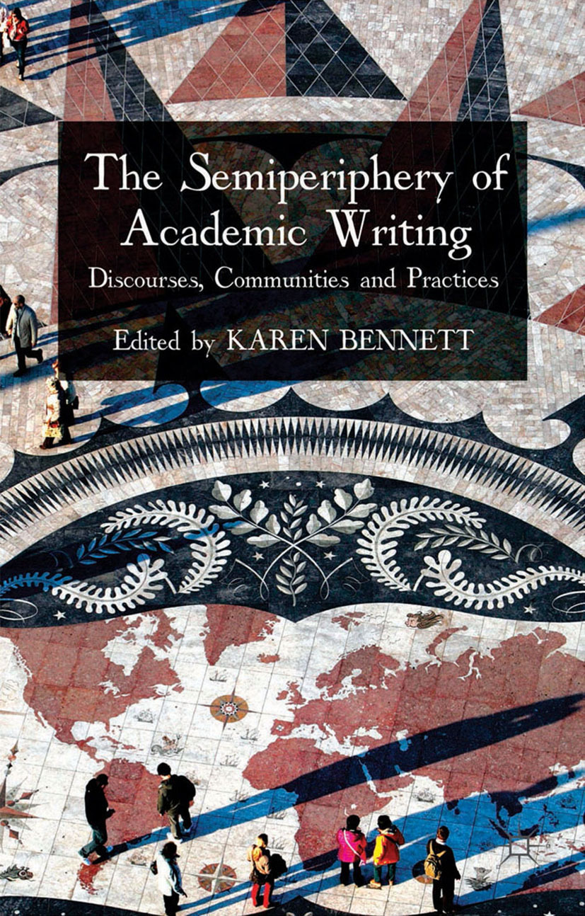 Bennett, Karen - The Semiperiphery of Academic Writing, e-bok