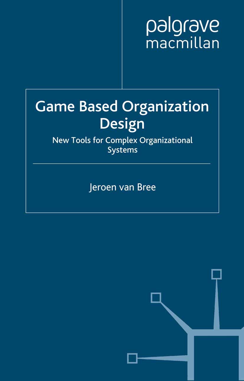 Bree, Jeroen - Game Based Organization Design, e-kirja