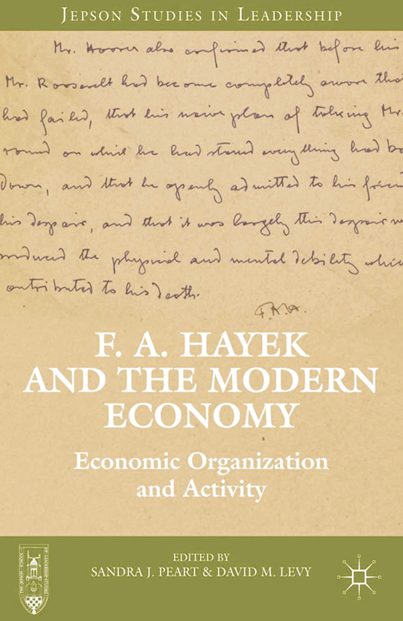 Levy, David M. - F. A. Hayek and the Modern Economy, ebook