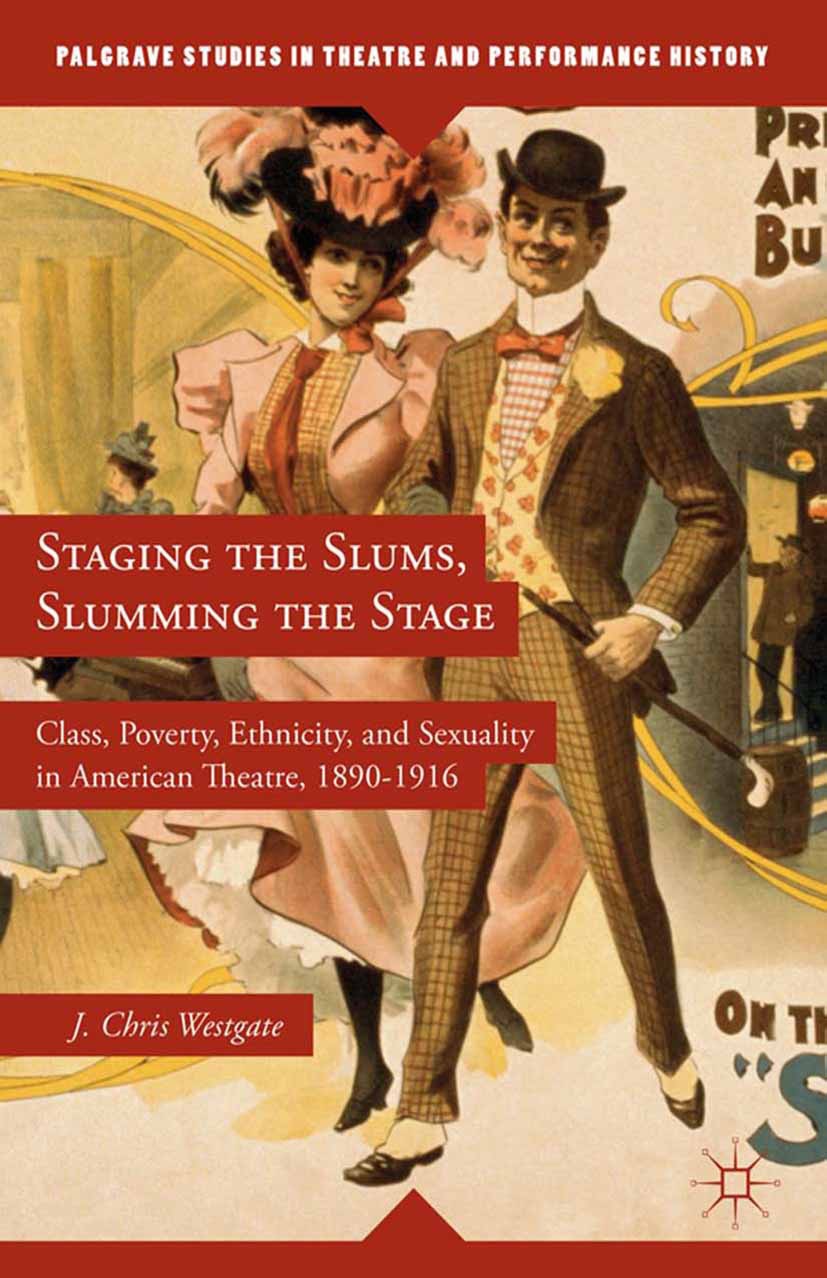 Westgate, J. Chris - Staging the Slums, Slumming the Stage, ebook