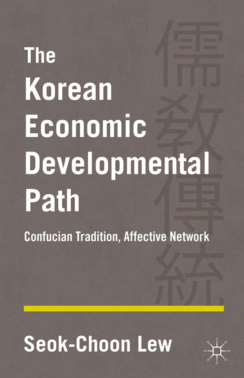 Lew, Seok-Choon - The Korean Economic Developmental Path, ebook