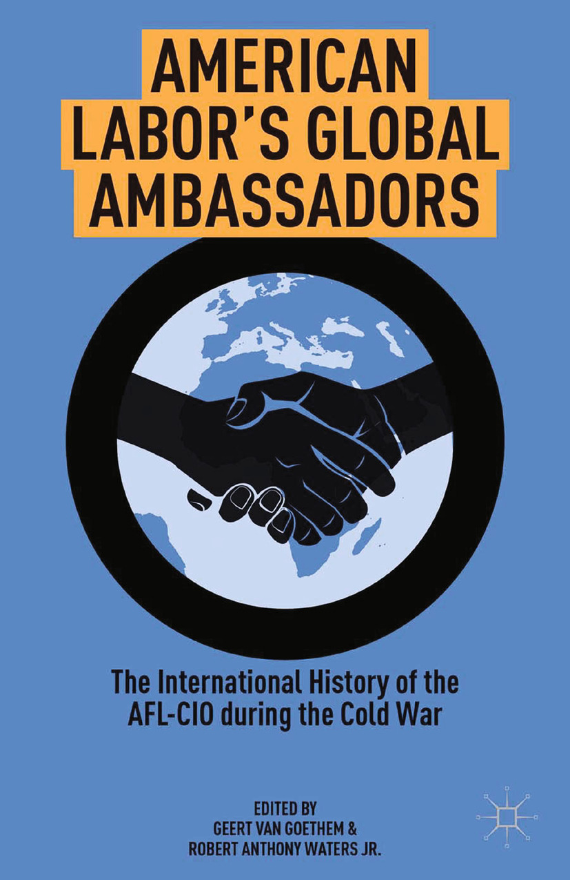 Goethem, Geert - American Labor’s Global Ambassadors, e-bok