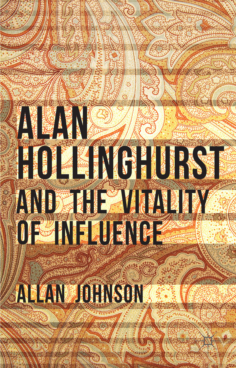 Johnson, Allan - Alan Hollinghurst and the Vitality of Influence, e-bok