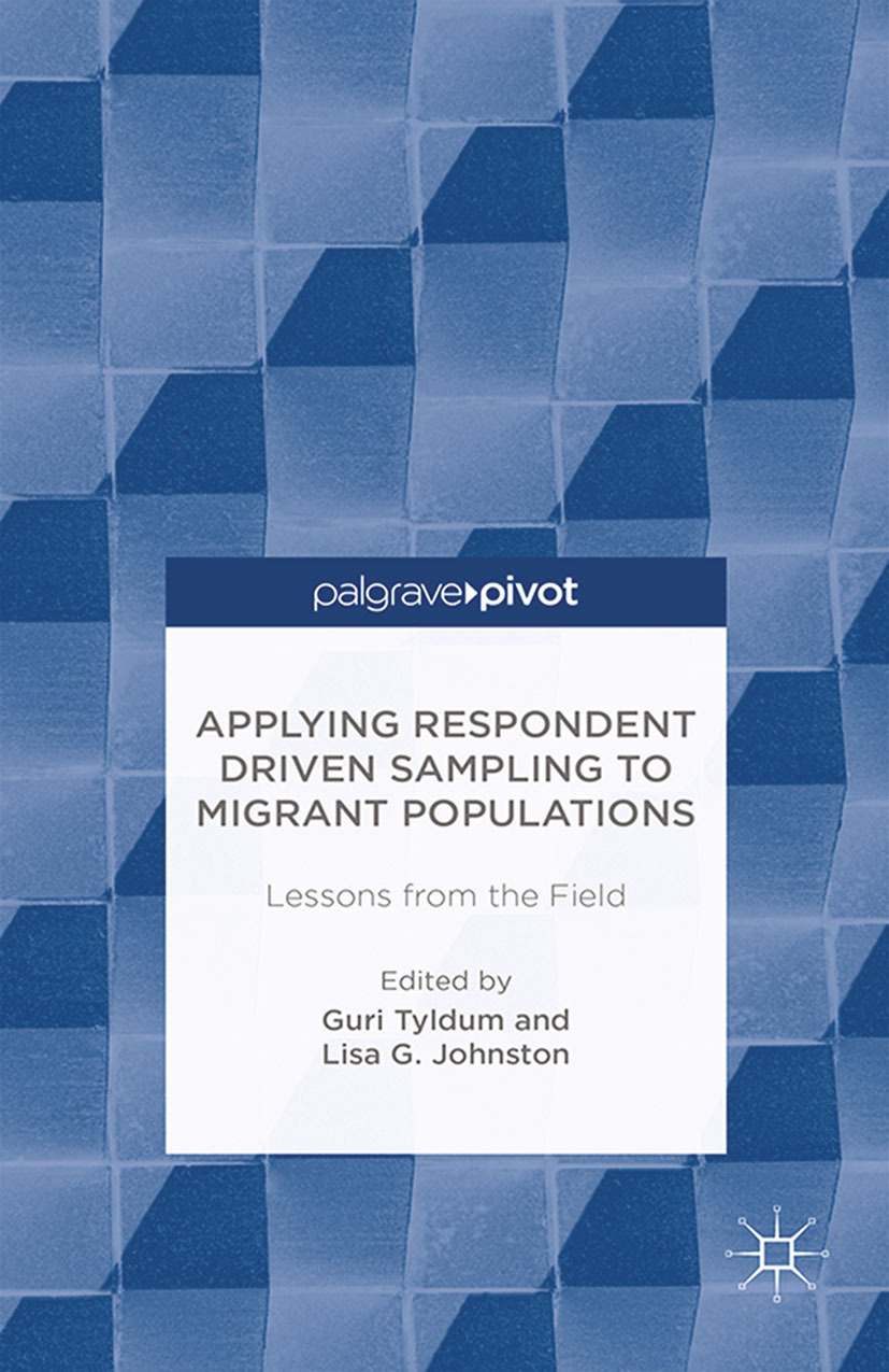 Johnston, Lisa G. - Applying Respondent Driven Sampling to Migrant Populations: Lessons from the Field, ebook