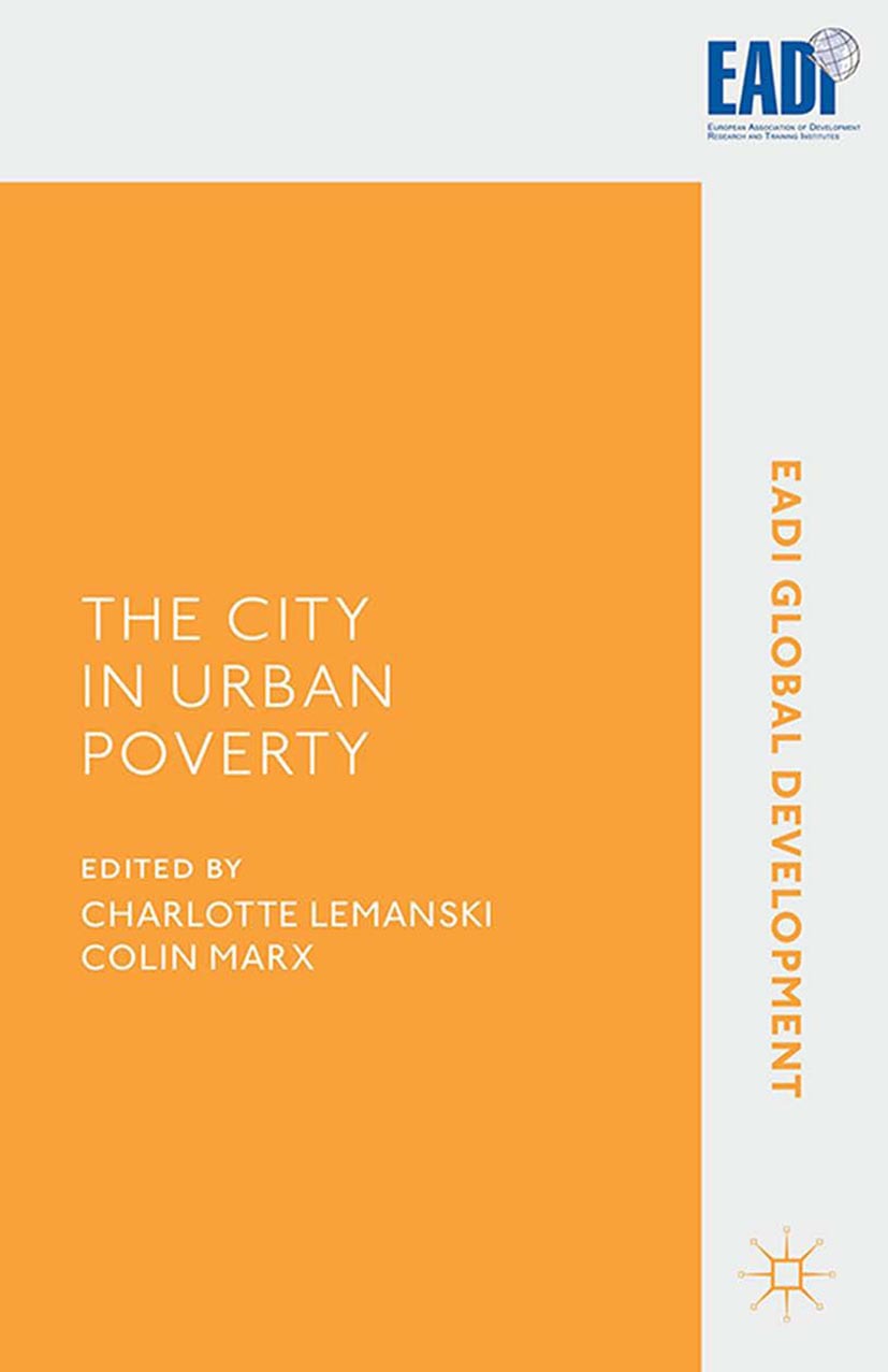 Lemanski, Charlotte - The City in Urban Poverty, ebook