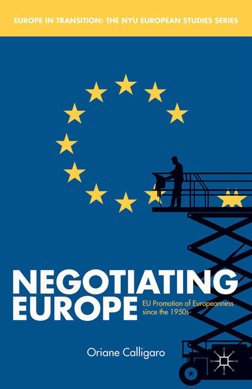Calligaro, Oriane - Negotiating Europe, e-bok