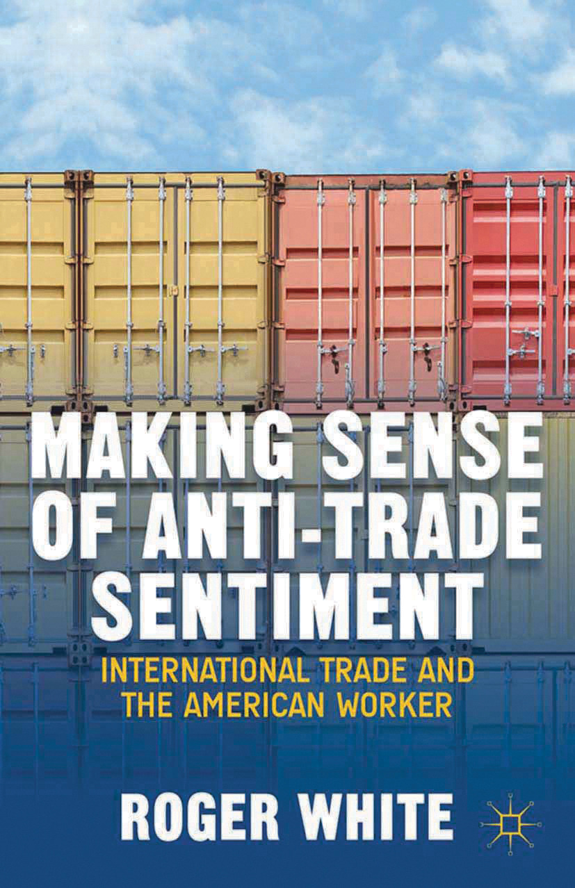 White, Roger - Making Sense of Anti-trade Sentiment, ebook
