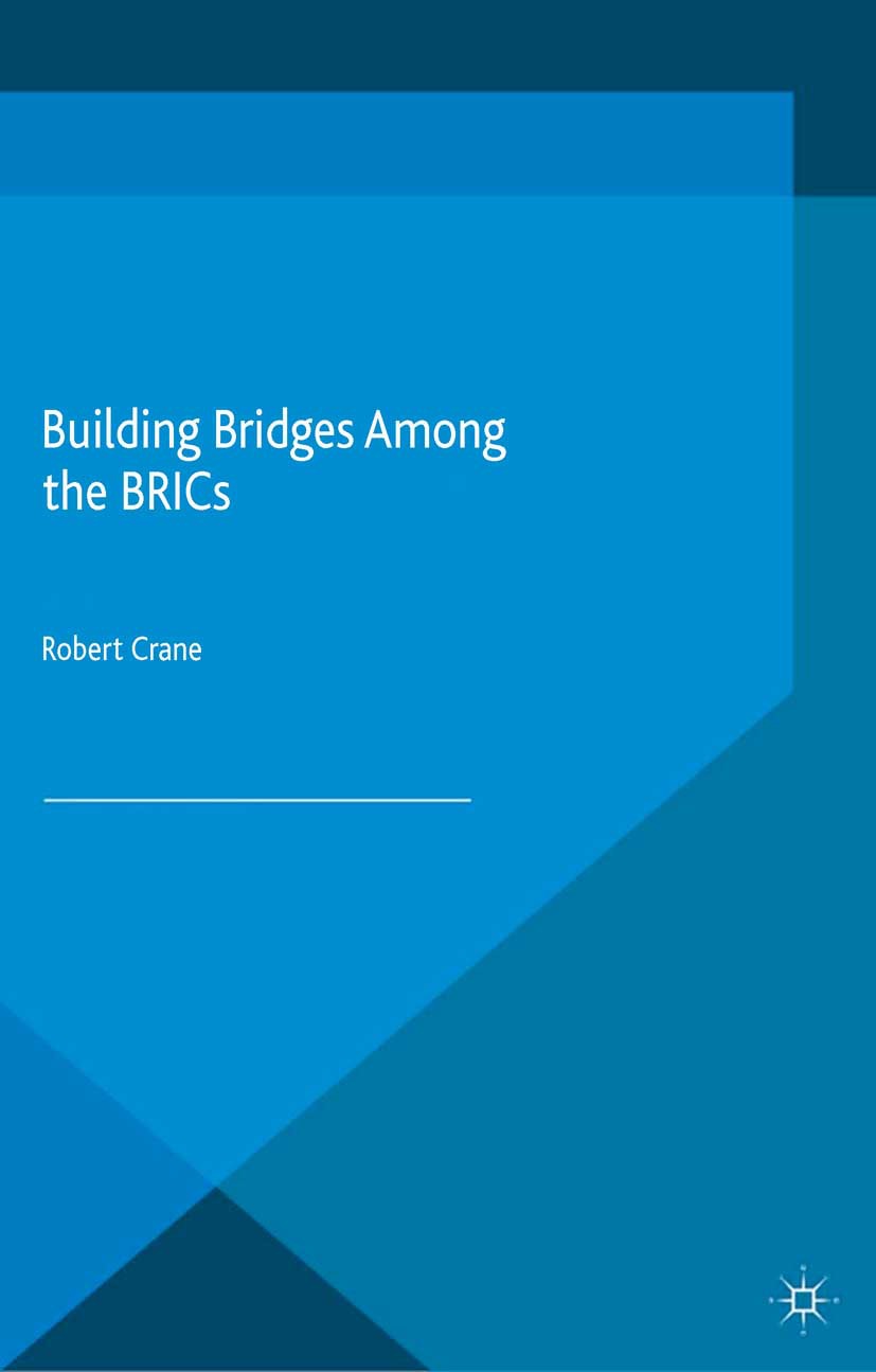 Crane, Robert - Building Bridges Among the BRICs, ebook
