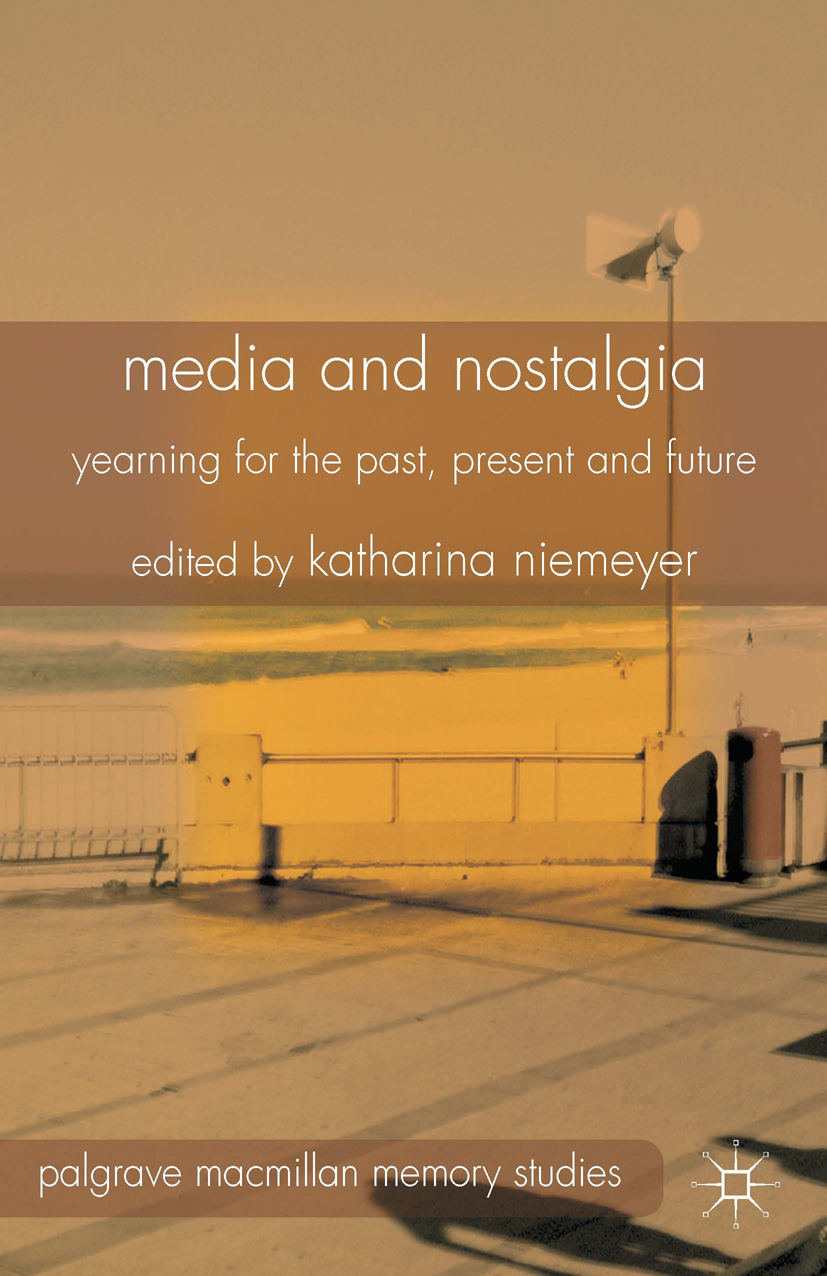 Niemeyer, Katharina - Media and Nostalgia, ebook