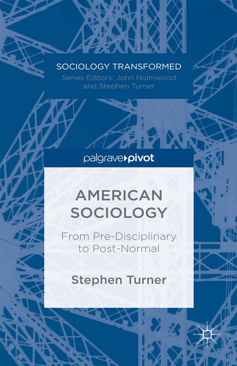 Turner, Stephen - American Sociology, e-bok