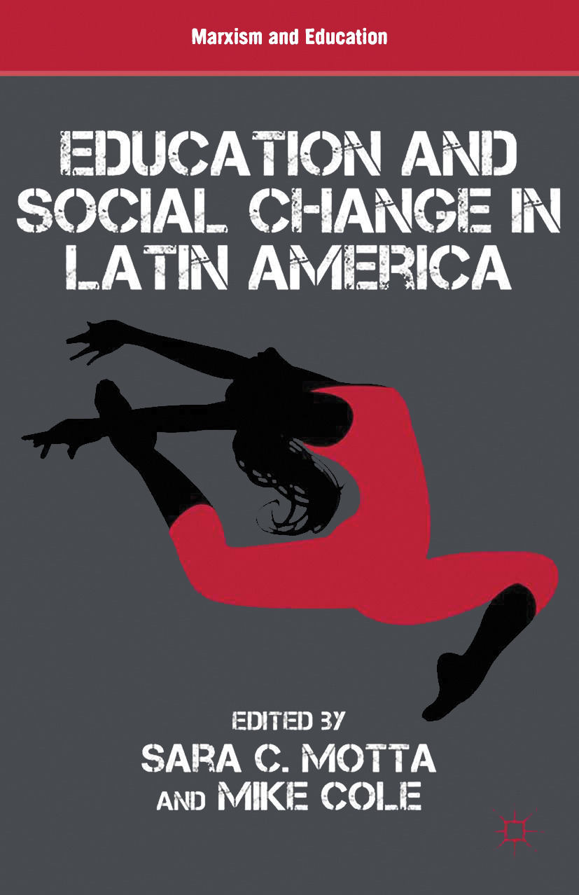 Cole, Mike - Education and Social Change in Latin America, e-bok