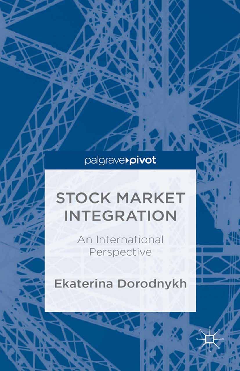 Dorodnykh, Ekaterina - Stock Market Integration: An International Perspective, ebook