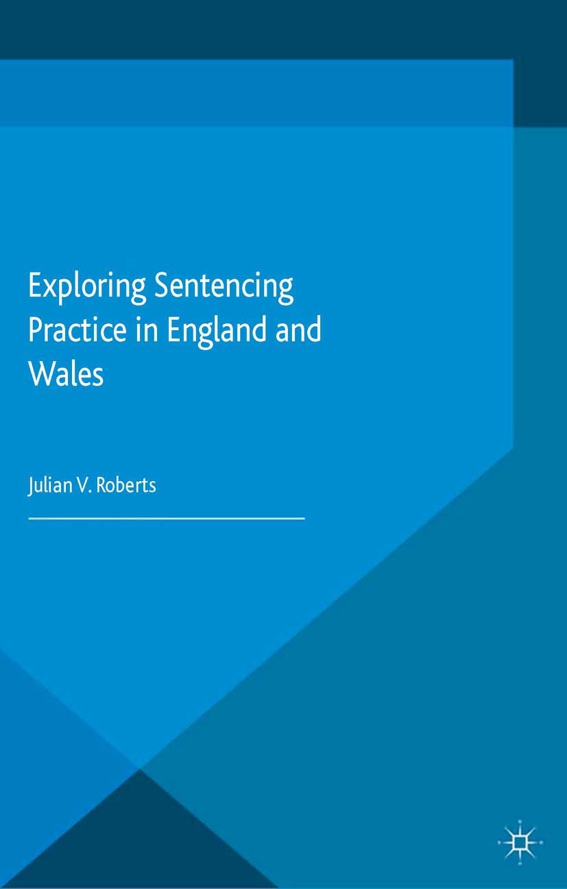 Roberts, Julian V. - Exploring Sentencing Practice in England and Wales, ebook