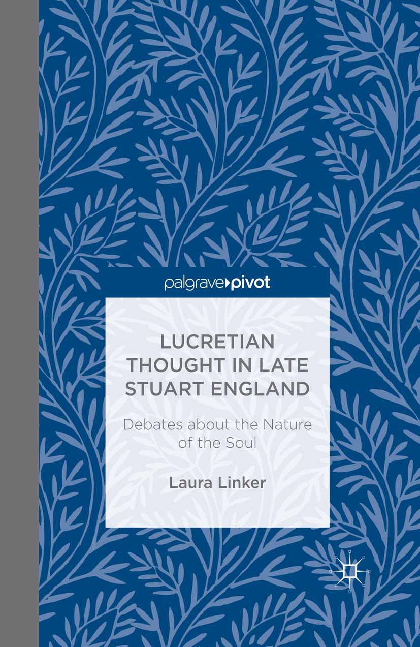 Linker, Laura - Lucretian Thought in Late Stuart England: Debates about the Nature of the Soul, ebook