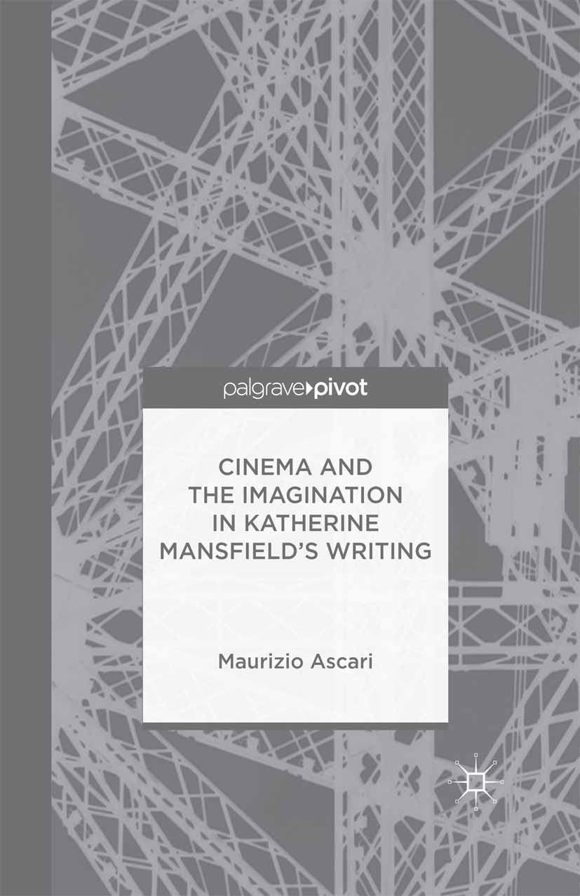 Ascari, Maurizio - Cinema and the Imagination in Katherine Mansfield’s Writing, e-bok