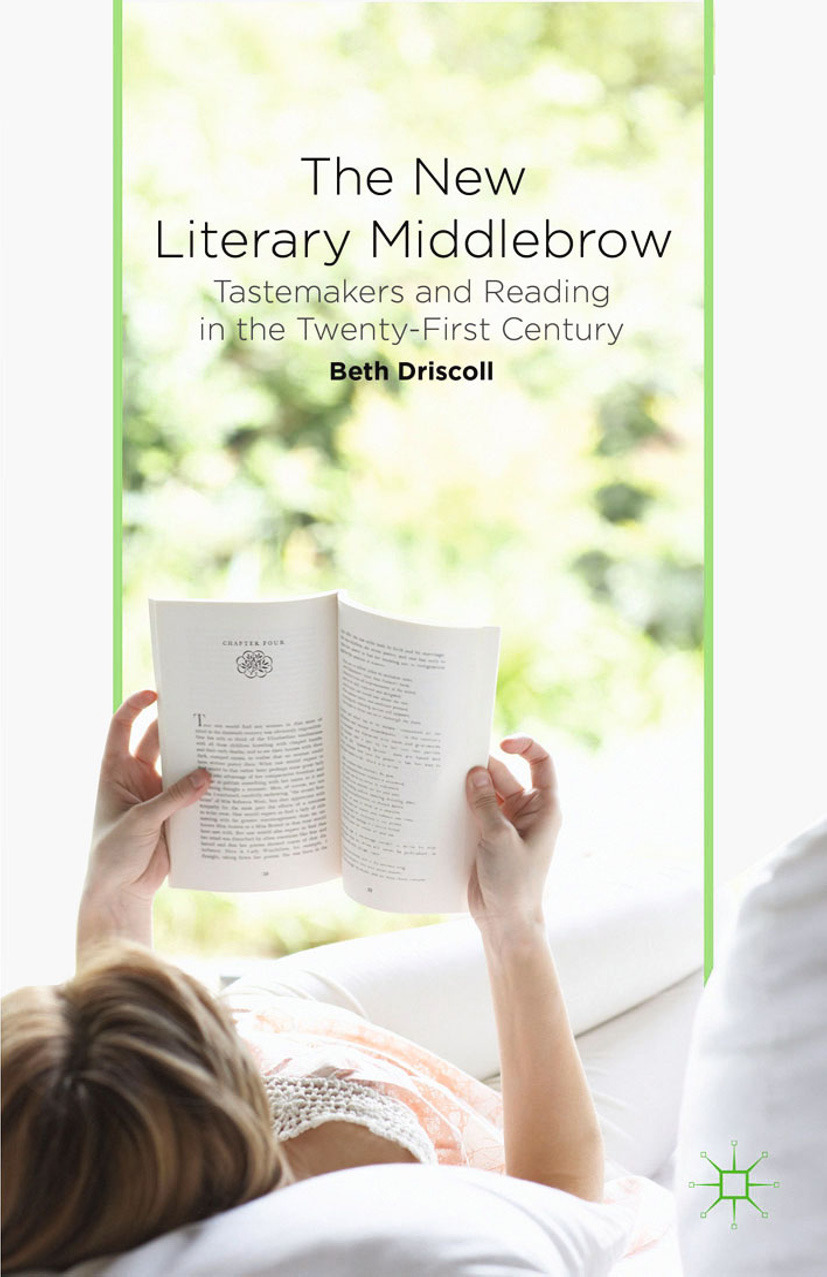 Driscoll, Beth - The New Literary Middlebrow, e-kirja