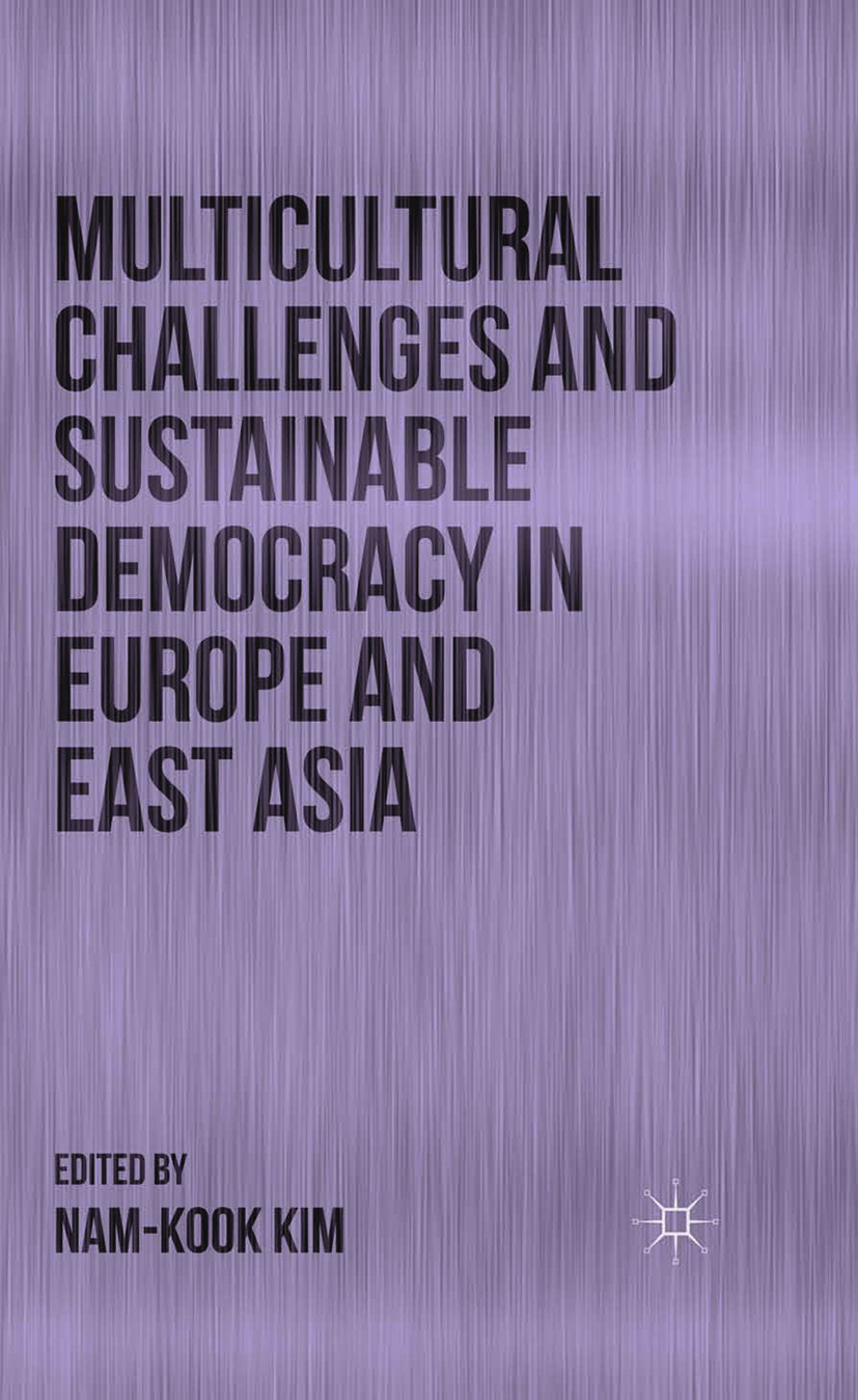 Kim, Nam-Kook - Multicultural Challenges and Sustainable Democracy in Europe and East Asia, ebook