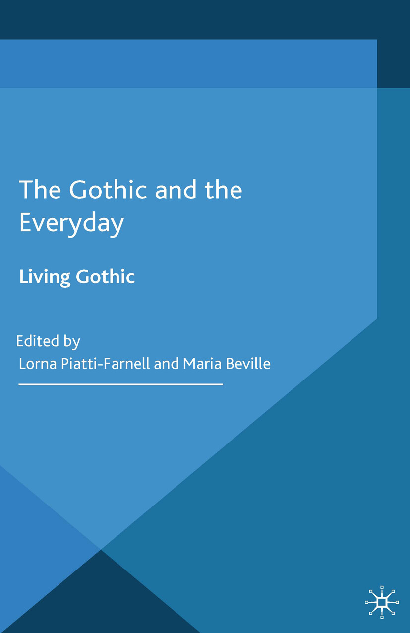 Beville, Maria - The Gothic and the Everyday, e-bok