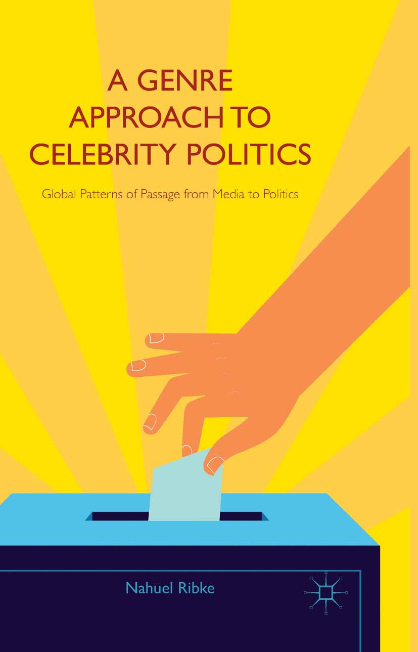 Ribke, Nahuel - A Genre Approach to Celebrity Politics, e-bok