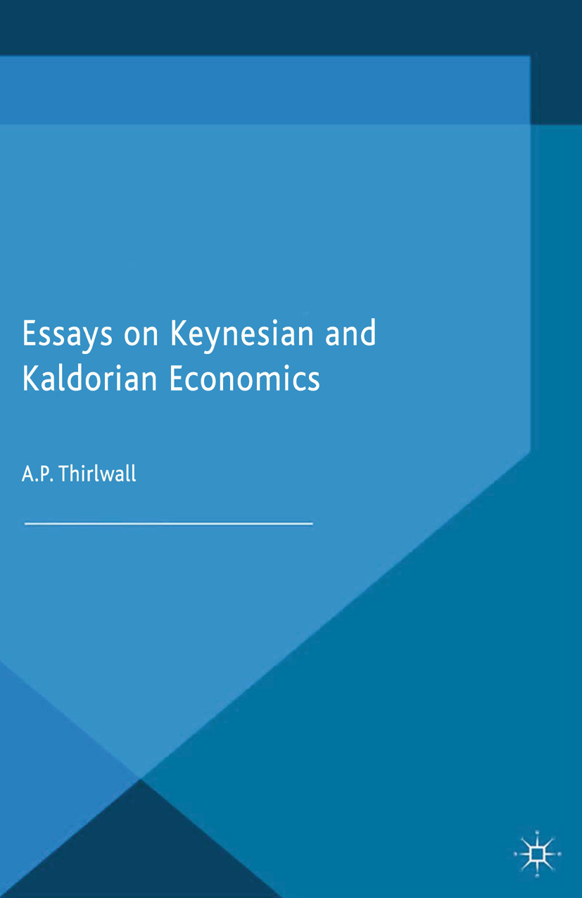 Thirlwall, A. P. - Essays on Keynesian and Kaldorian Economics, ebook
