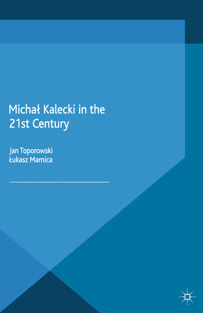 Mamica, Łukasz - Michał Kalecki in the 21st Century, e-bok