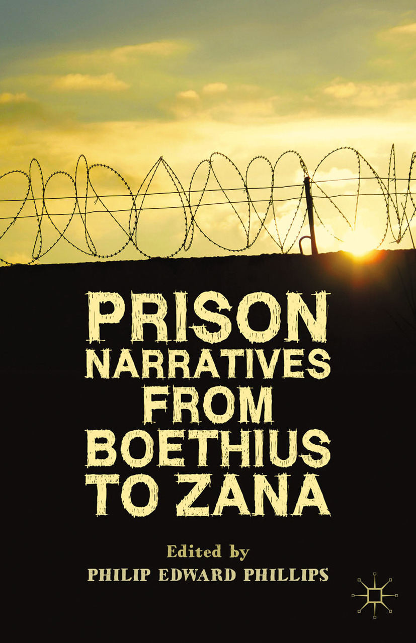 Phillips, Philip Edward - Prison Narratives from Boethius to Zana, ebook