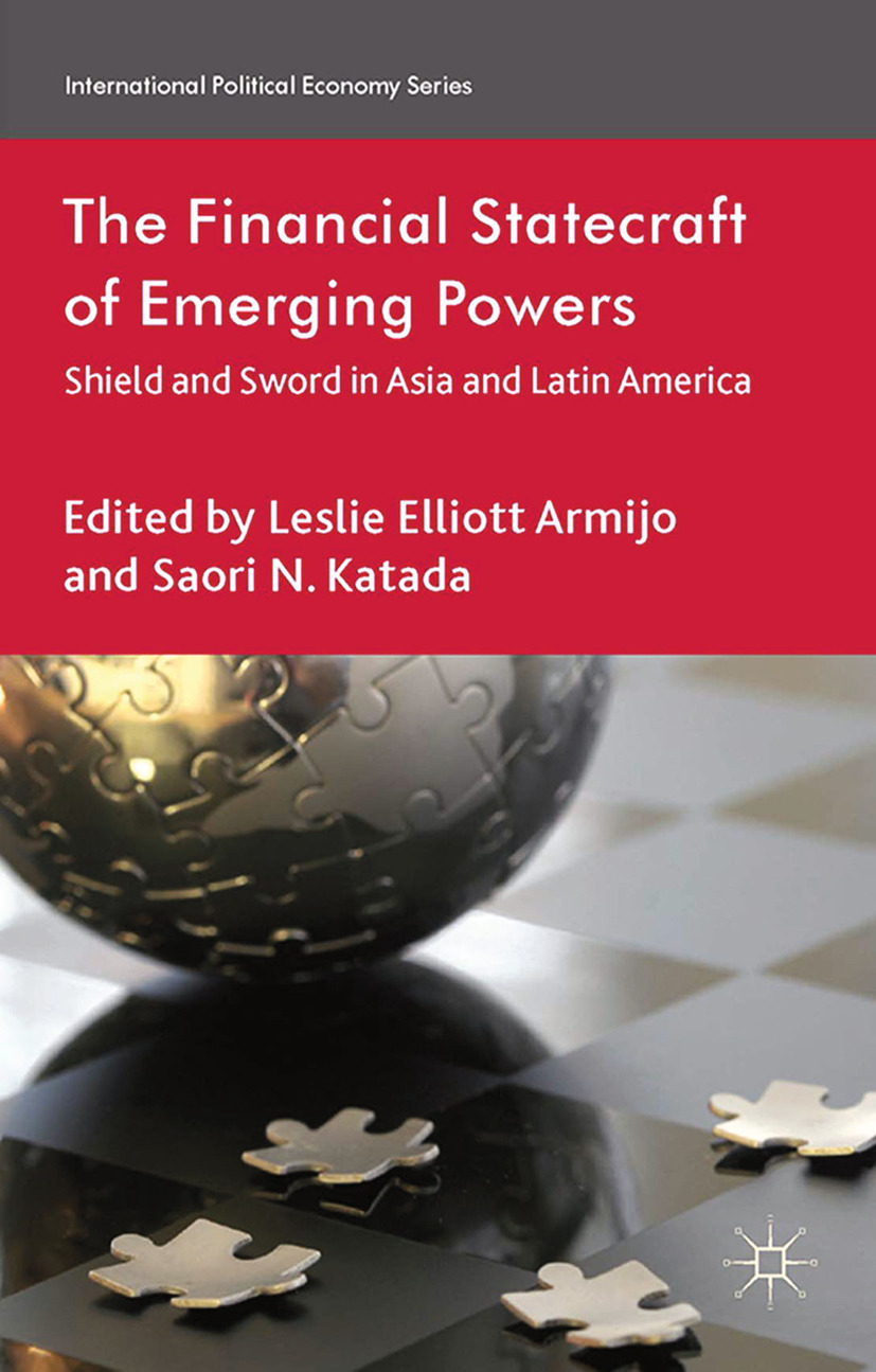 Armijo, Leslie Elliott - The Financial Statecraft of Emerging Powers, e-kirja