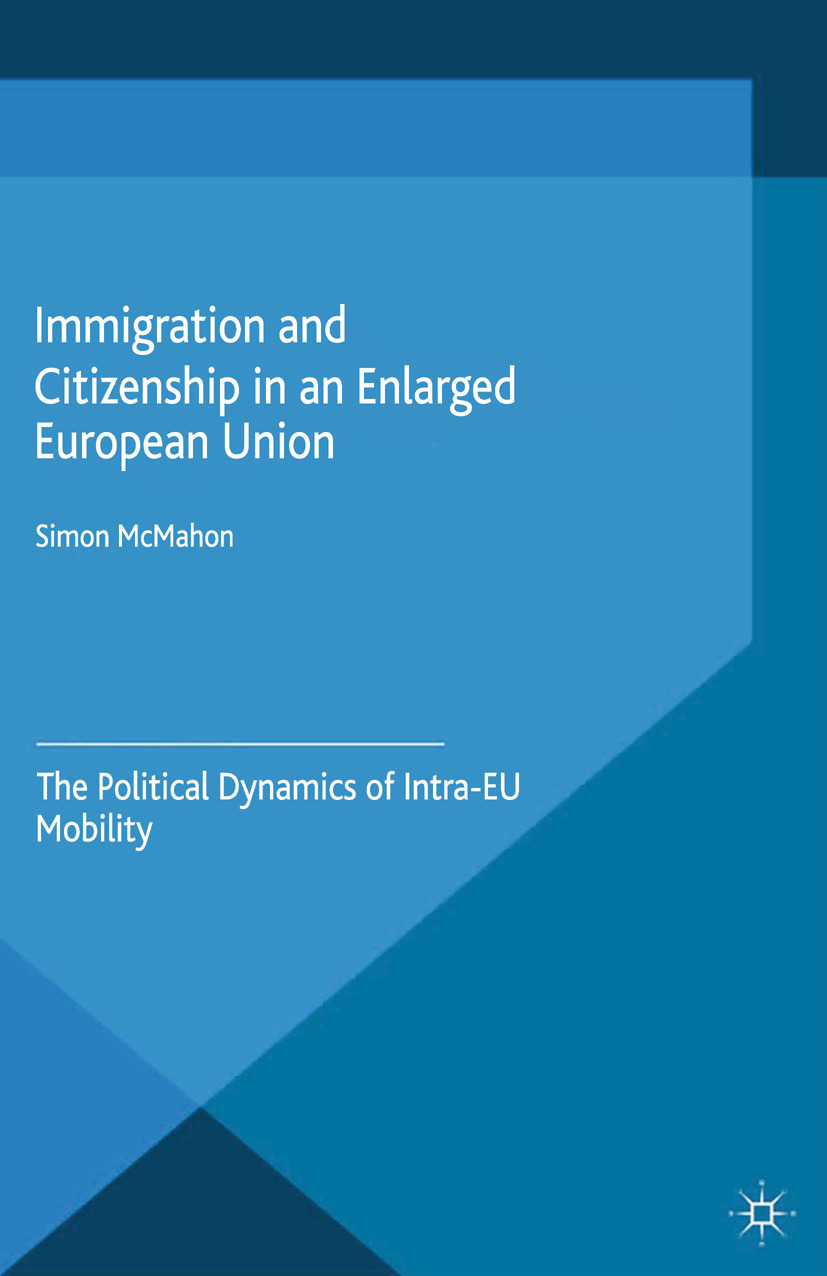 McMahon, Simon - Immigration and Citizenship in an Enlarged European Union, e-kirja