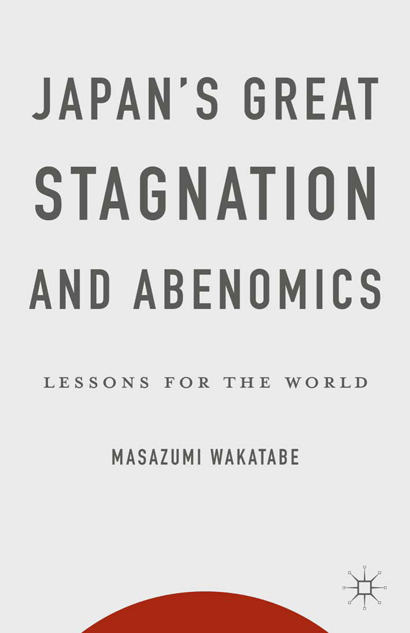 Wakatabe, Masazumi - Japan’s Great Stagnation and Abenomics, ebook