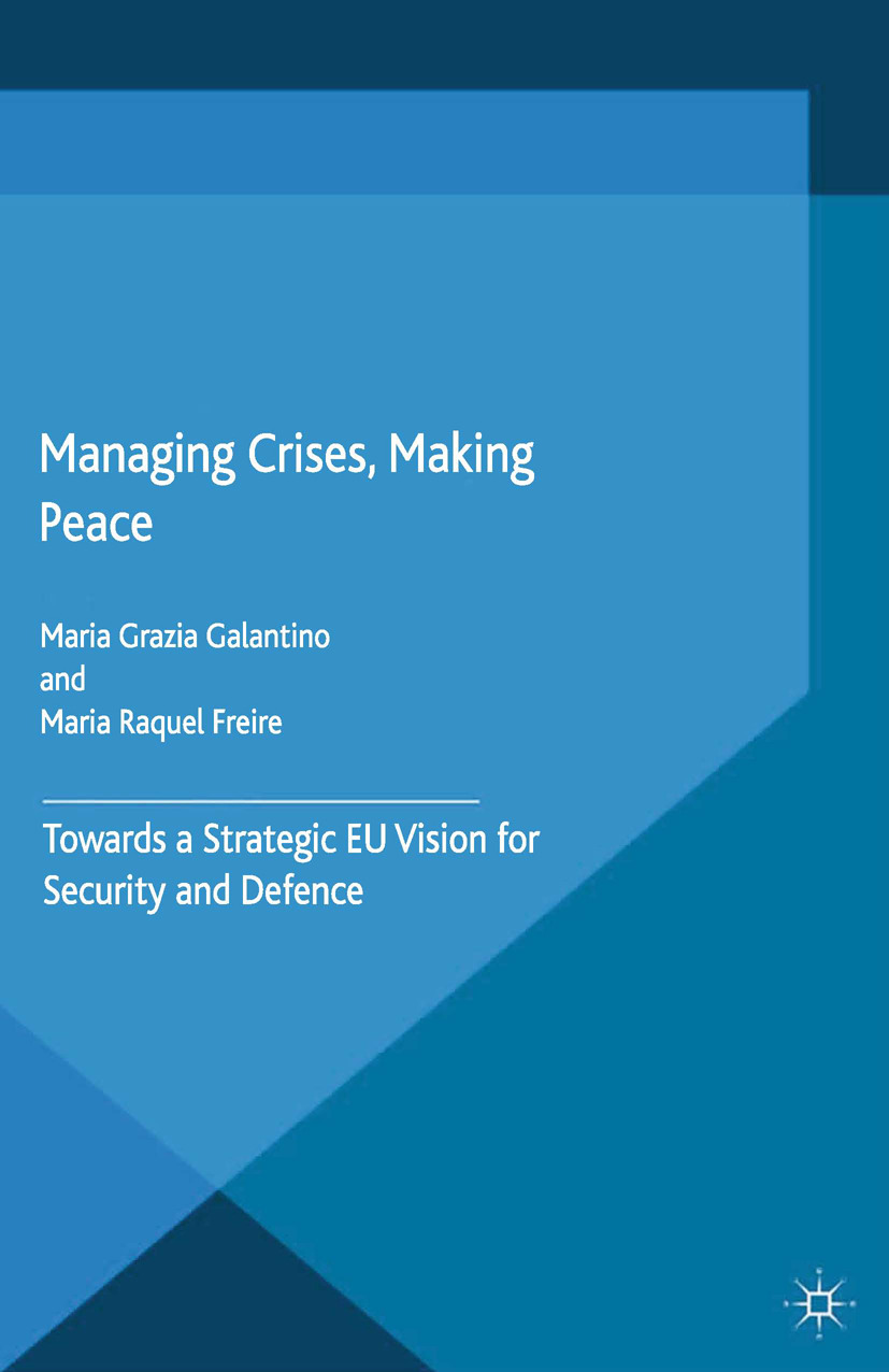 Freire, Maria Raquel - Managing Crises, Making Peace, e-bok