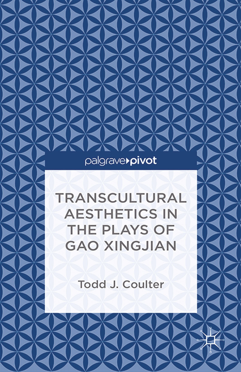 Coulter, Todd J. - Transcultural Aesthetics in the Plays of Gao Xingjian, ebook