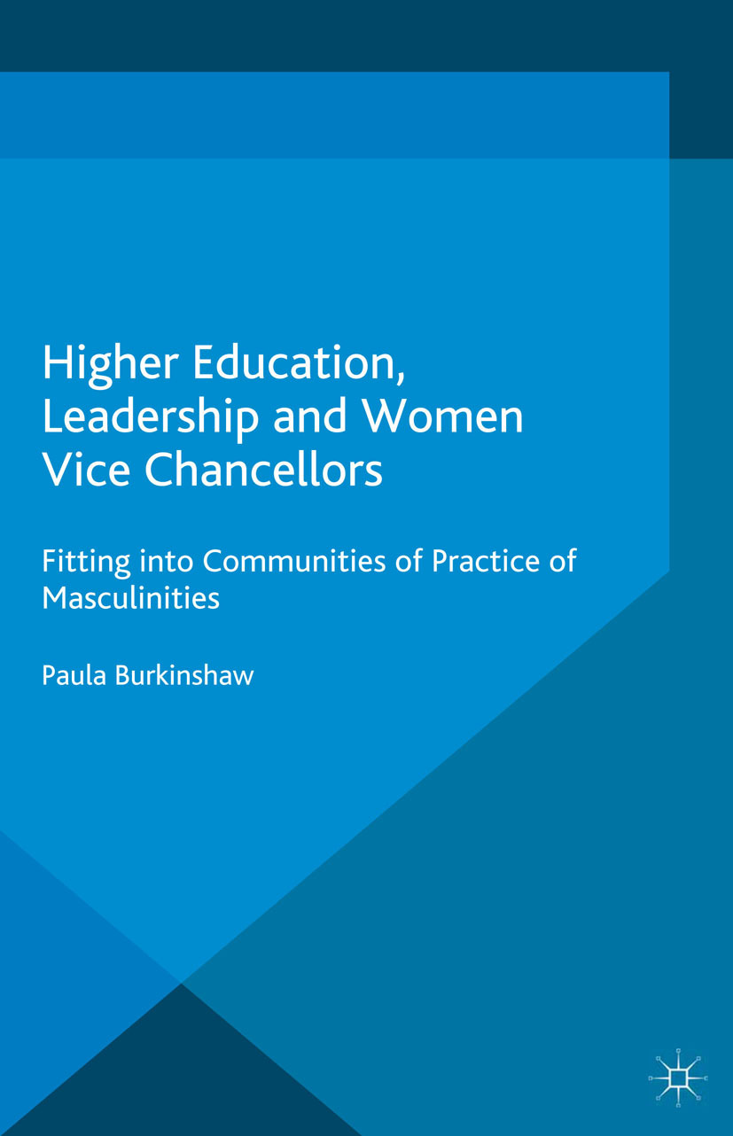 Burkinshaw, Paula - Higher Education, Leadership and Women Vice Chancellors, ebook