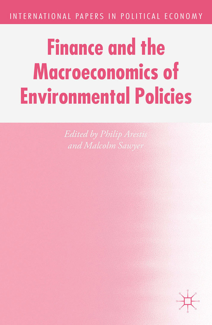 Arestis, Philip - Finance and the Macroeconomics of Environmental Policies, ebook