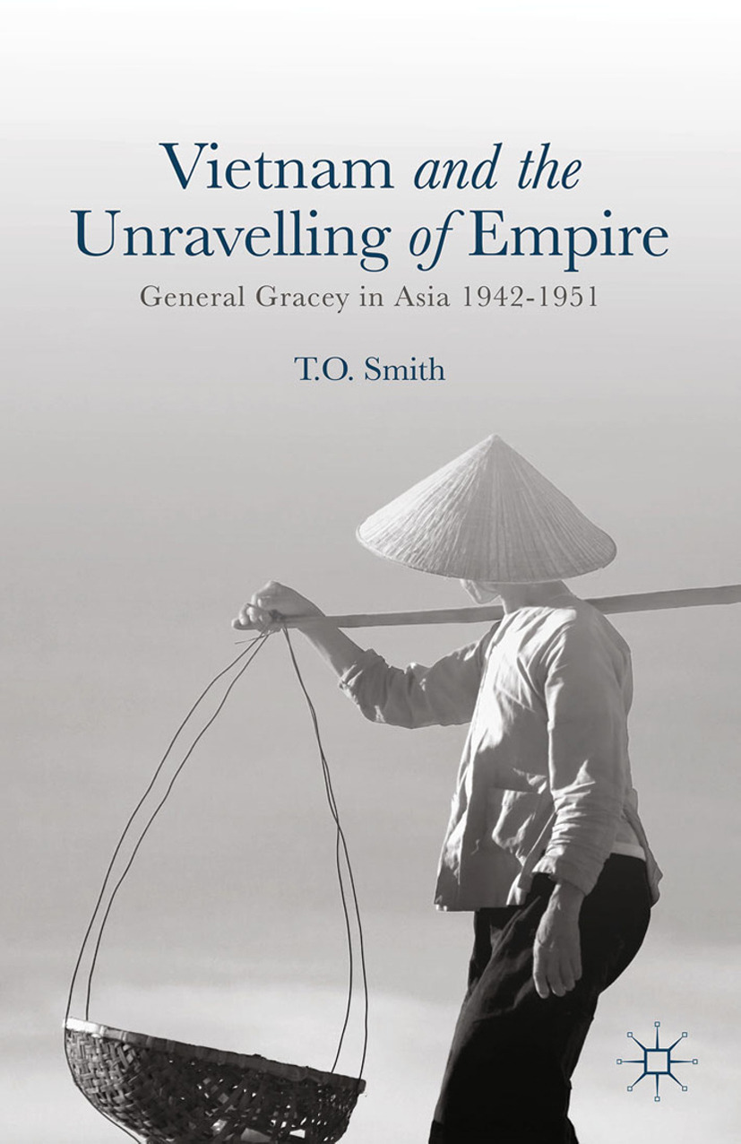 Smith, T. O. - Vietnam and the Unravelling of Empire, e-kirja