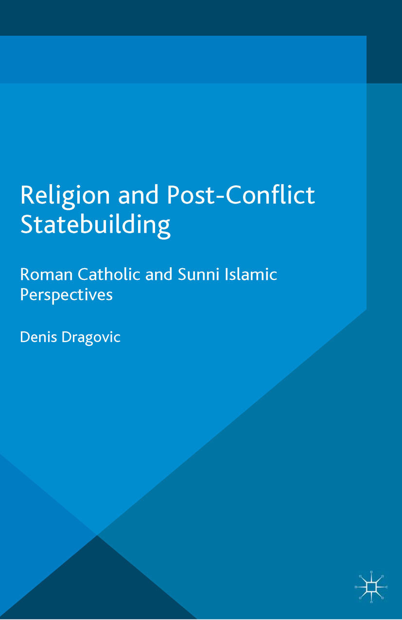 Dragovic, Denis - Religion and Post-Conflict Statebuilding, e-kirja