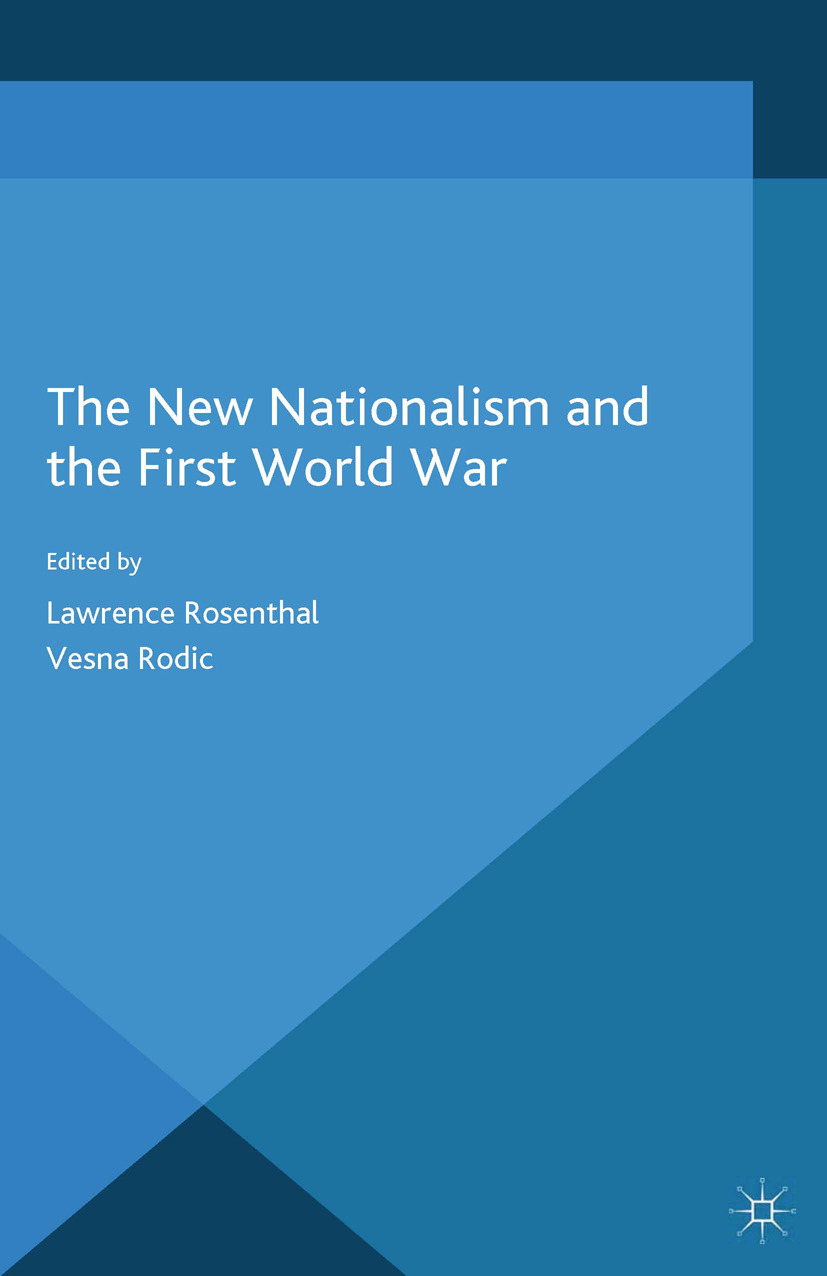 Rodic, Vesna - The New Nationalism and the First World War, e-kirja