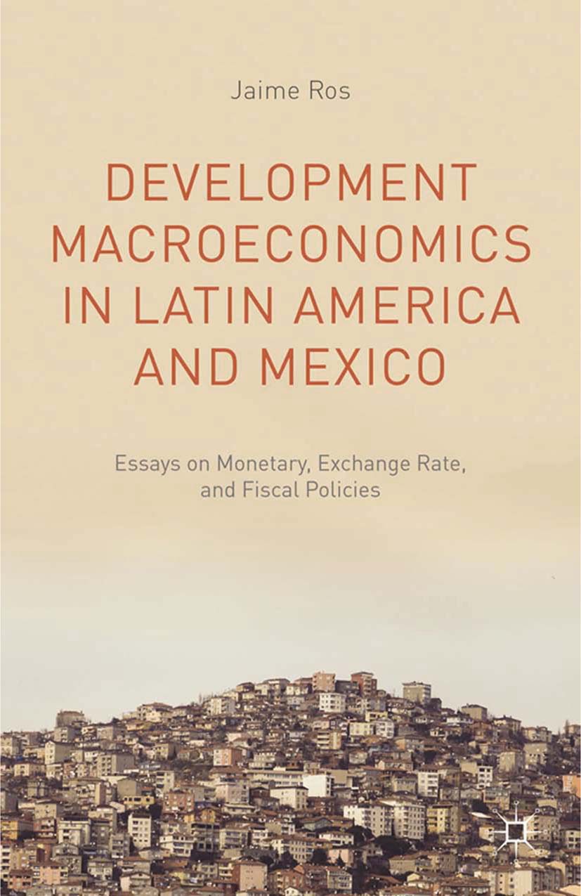 Ros, Jaime - Development Macroeconomics in Latin America and Mexico, ebook