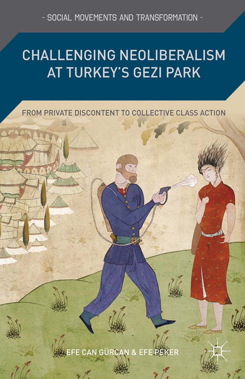 Gürcan, Efe Can - Challenging Neoliberalism at Turkey’s Gezi Park, e-bok