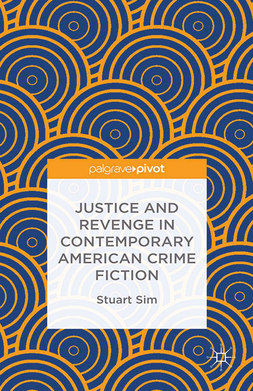 Sim, Stuart - Justice and Revenge in Contemporary American Crime Fiction, ebook