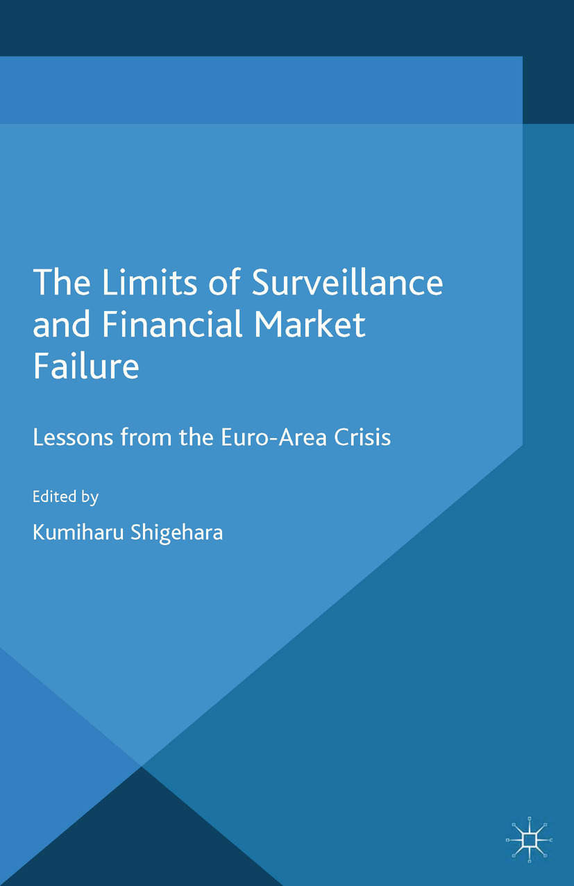 Shigehara, Kumiharu - The Limits of Surveillance and Financial Market Failure, ebook