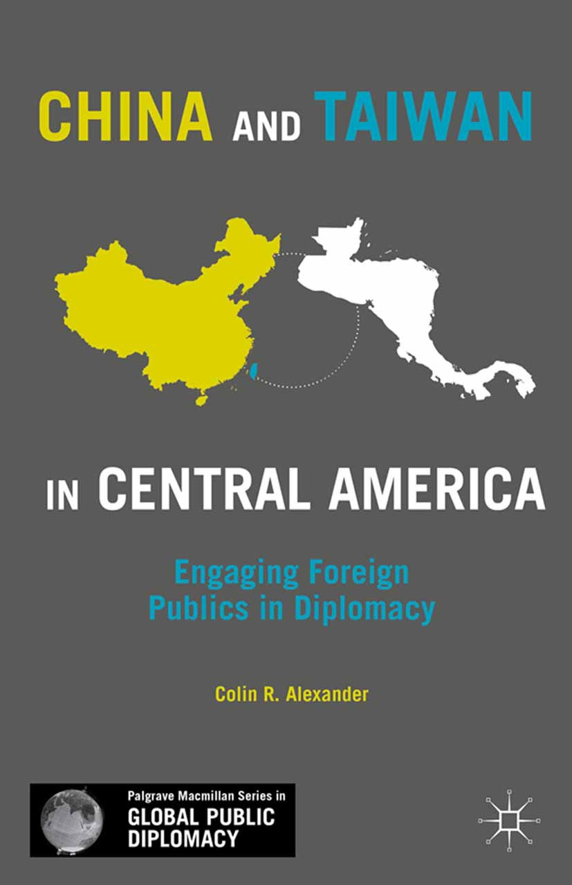Alexander, Colin R. - China and Taiwan in Central America, ebook
