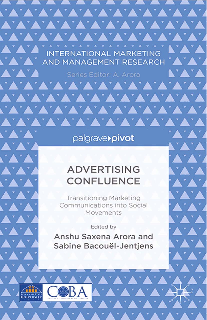 Arora, Anshu Saxena - Advertising Confluence: Transitioning Marketing Communications into Social Movements, ebook
