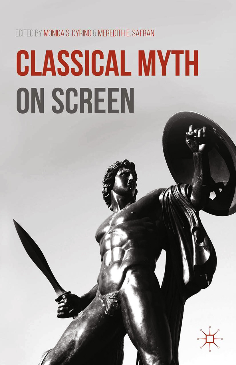 Cyrino, Monica S. - Classical Myth on Screen, ebook