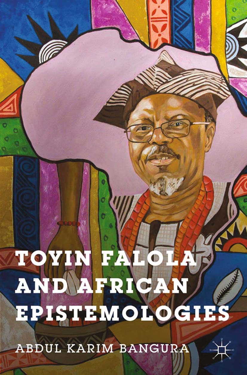 Bangura, Abdul Karim - Toyin Falola and African Epistemologies, e-kirja
