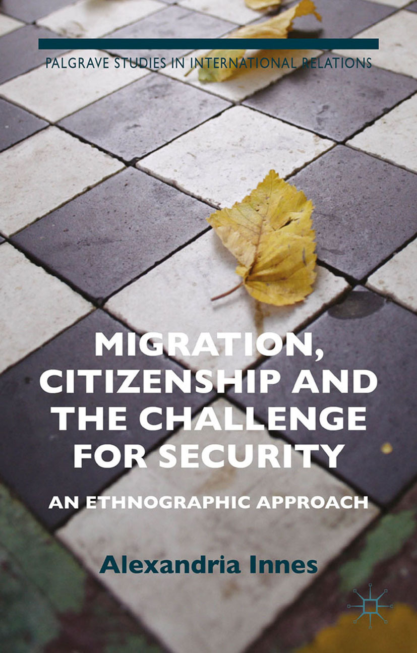 Innes, Alexandria J. - Migration, Citizenship and the Challenge for Security, e-kirja