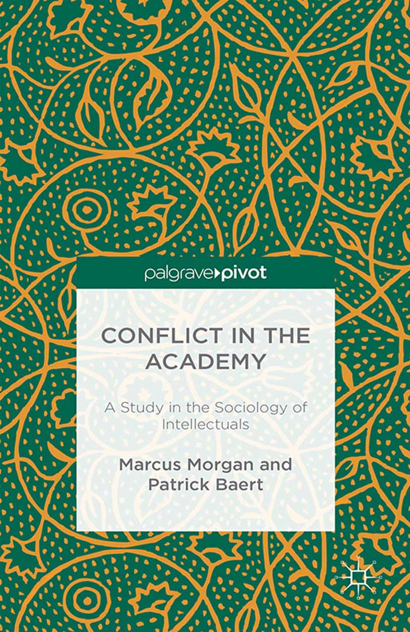 Baert, Patrick - Conflict in the Academy: A Study in the Sociology of Intellectuals, ebook
