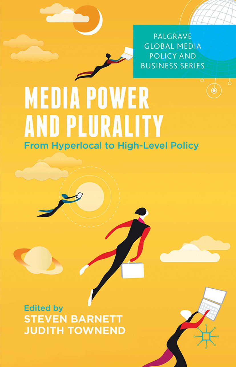 Barnett, Steven - Media Power and Plurality, ebook